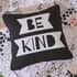 Born To You Rock / Be Kind Cushion Black/White small